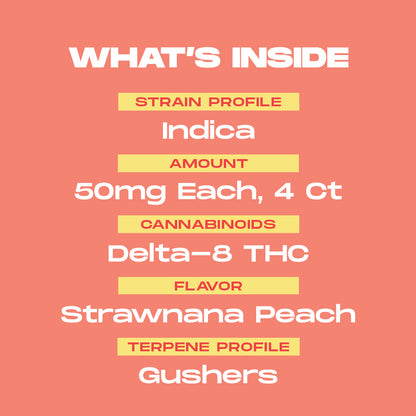 50mg • Strawnana Peach • Gushers [4 pk] (200mg Delta-8 THC)
